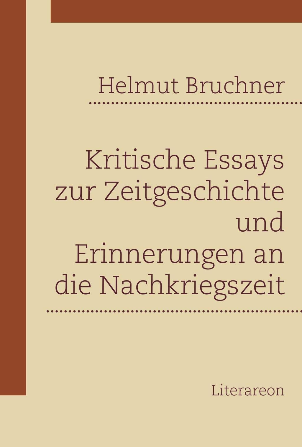Kritische Essays zur Zeitgeschichte und Erinnerungen an die Nachkriegszeit book
