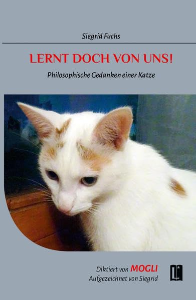 Lernt doch von uns!: Philosophische Gedanken einer Katze (Literareon) Contemporary literature