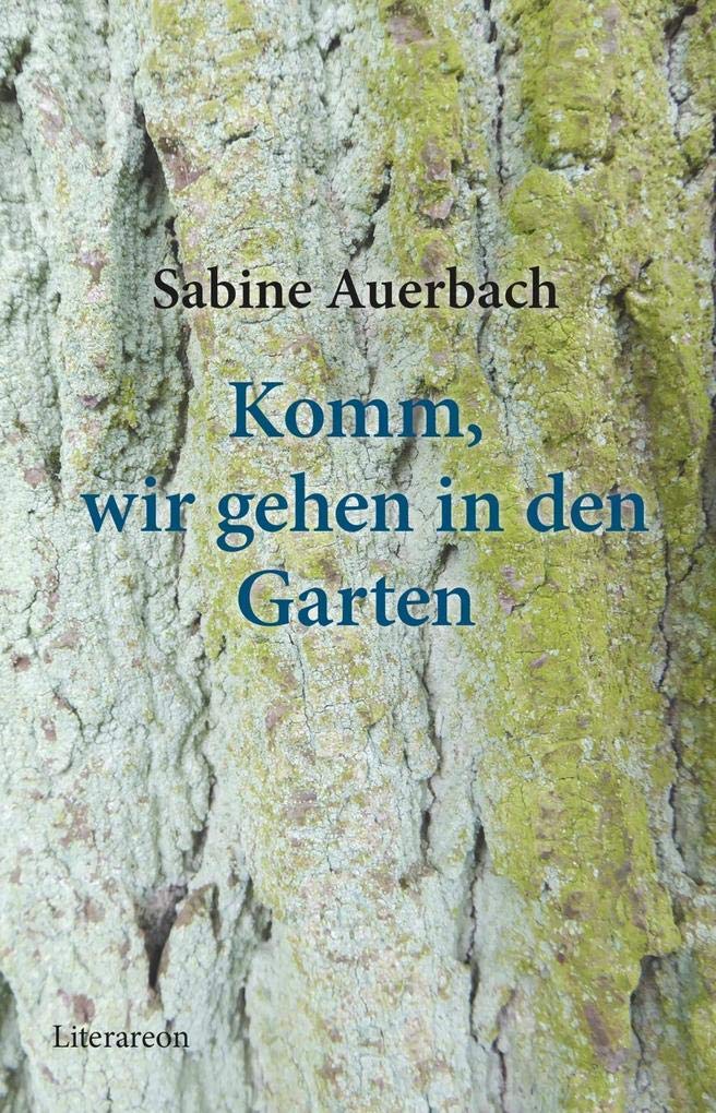 Komm, wir gehen in den Garten Essays & Short Stories