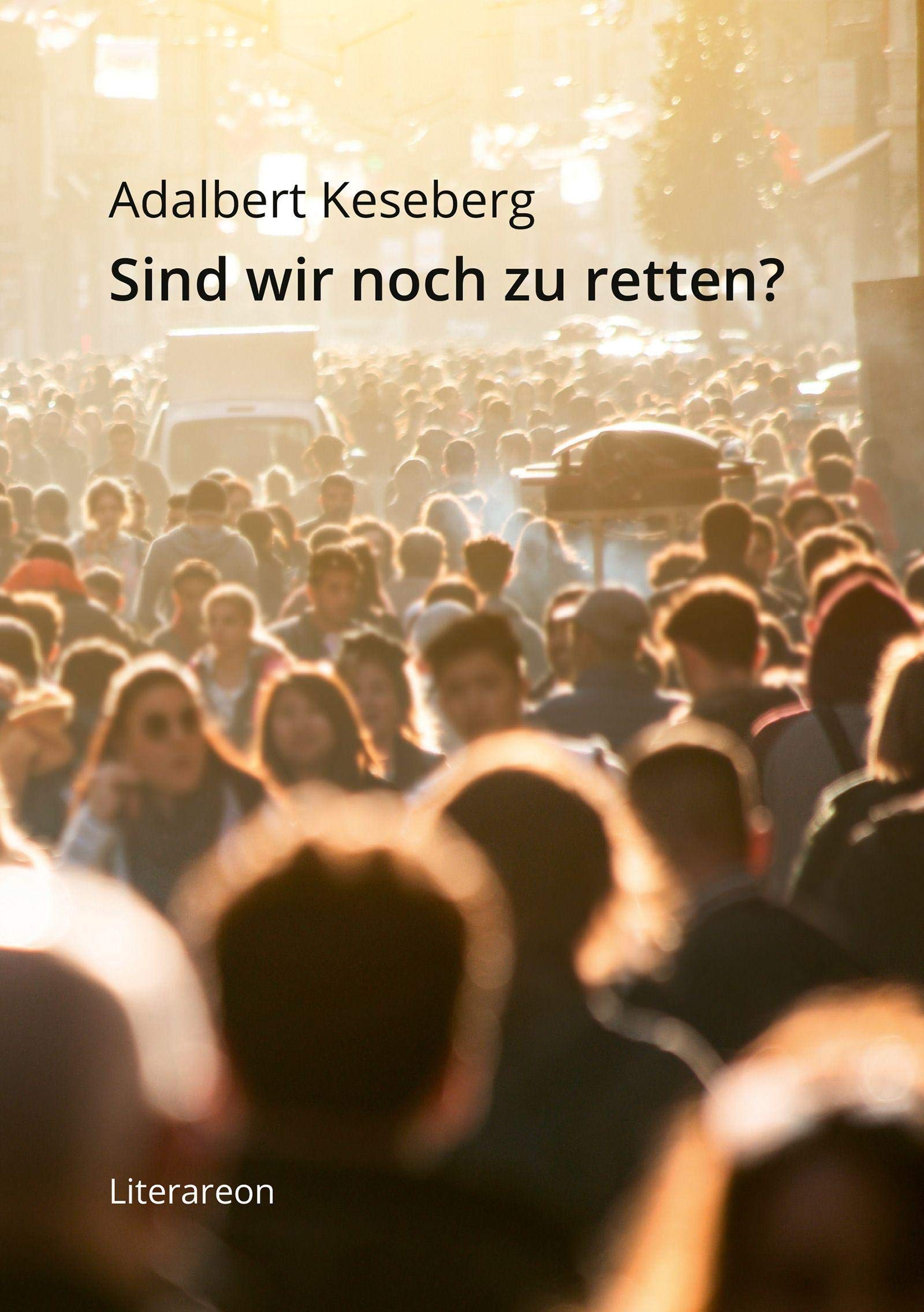 Sind wir noch zu retten? (Literareon) Medicine