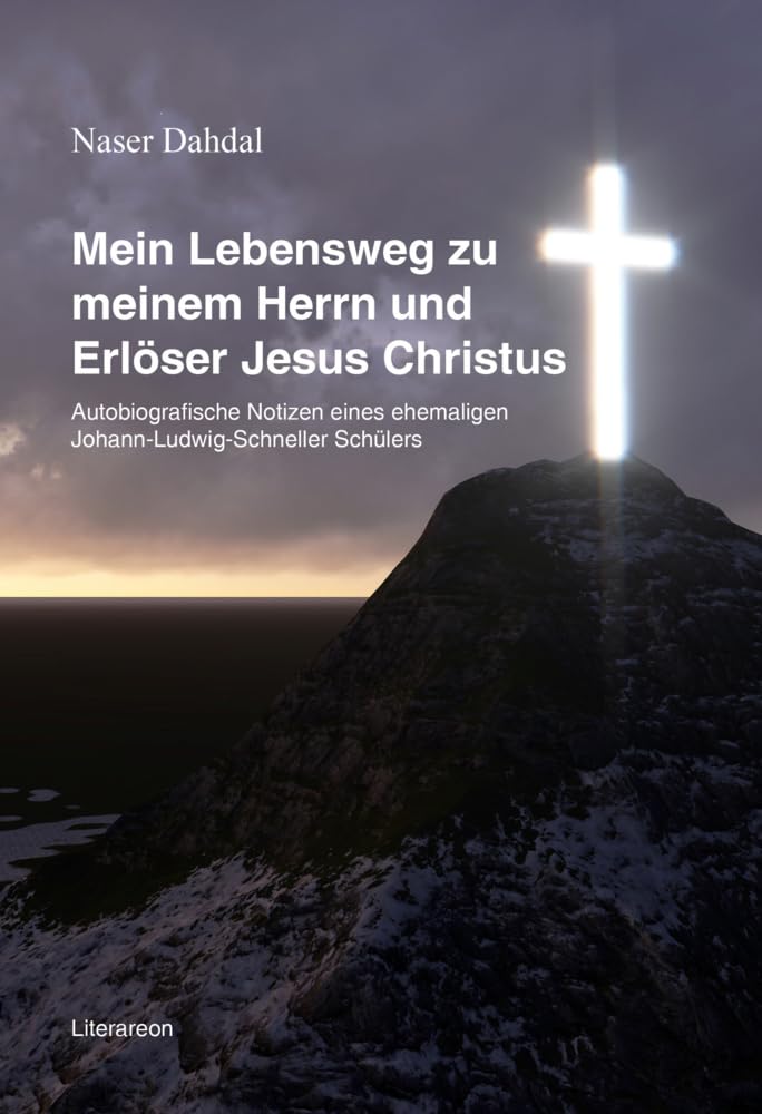 Mein Lebensweg zu meinem Herrn und Erlöser Jesus Christus: Autobiografische Notizen eines ehemaligen Johann-Ludwig-Schneller Schülers (Literareon) Contemporary literature Books