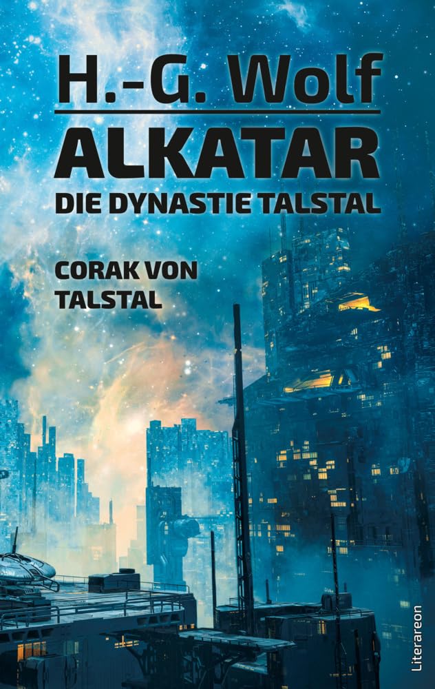 Alkatar – Die Dynastie Talstal. Corak von Talstal (Literareon) Contemporary literature