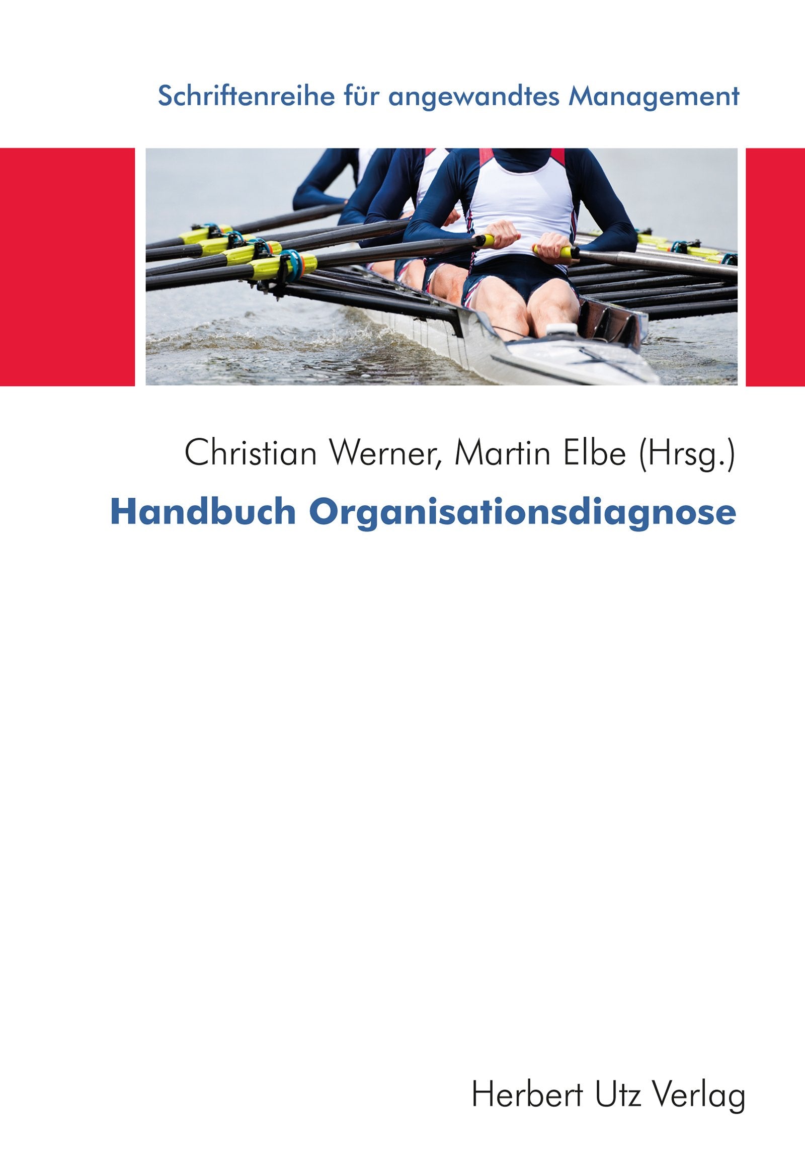 Handbuch Organisationsdiagnose (Schriftenreihe des internationalen Hochschulverbunds IUNworld) Law