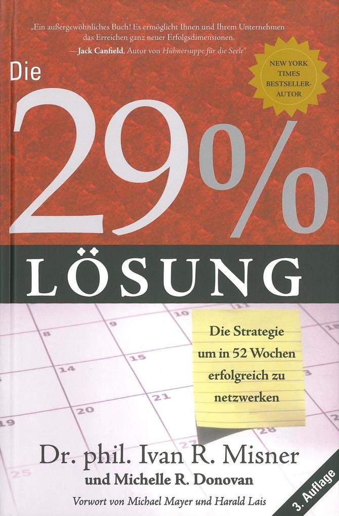Die 29 % Lösung: 52 Wochenstrategien zur erfolgreichen Netzwerkbildung book