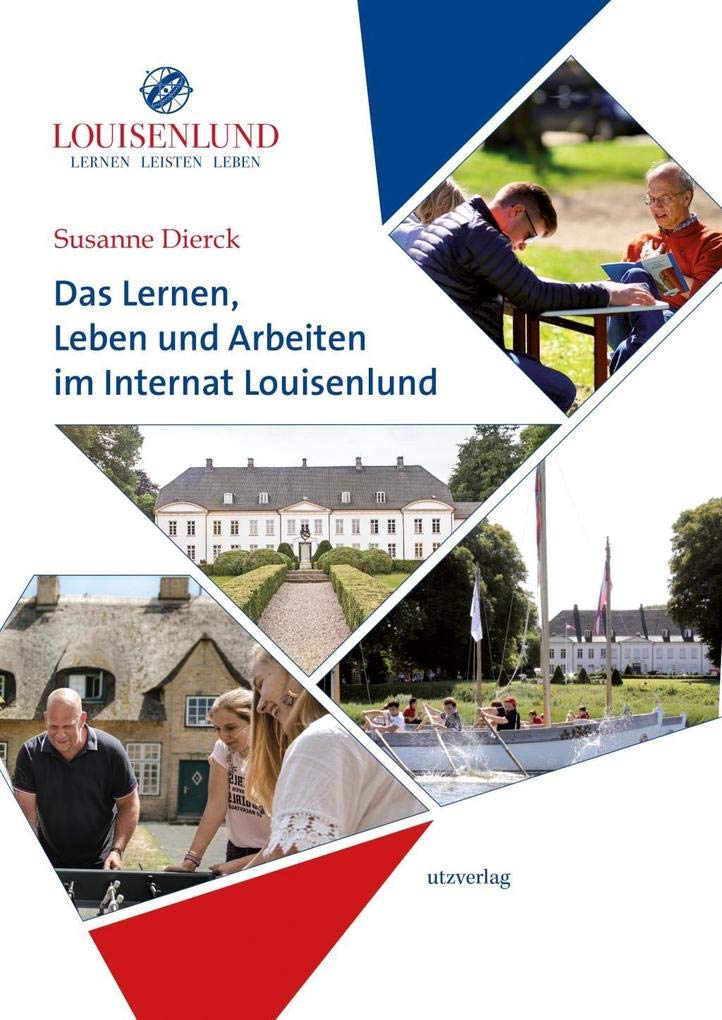 Das Lernen, Leben und Arbeiten im Internat Louisenlund Study Guides
