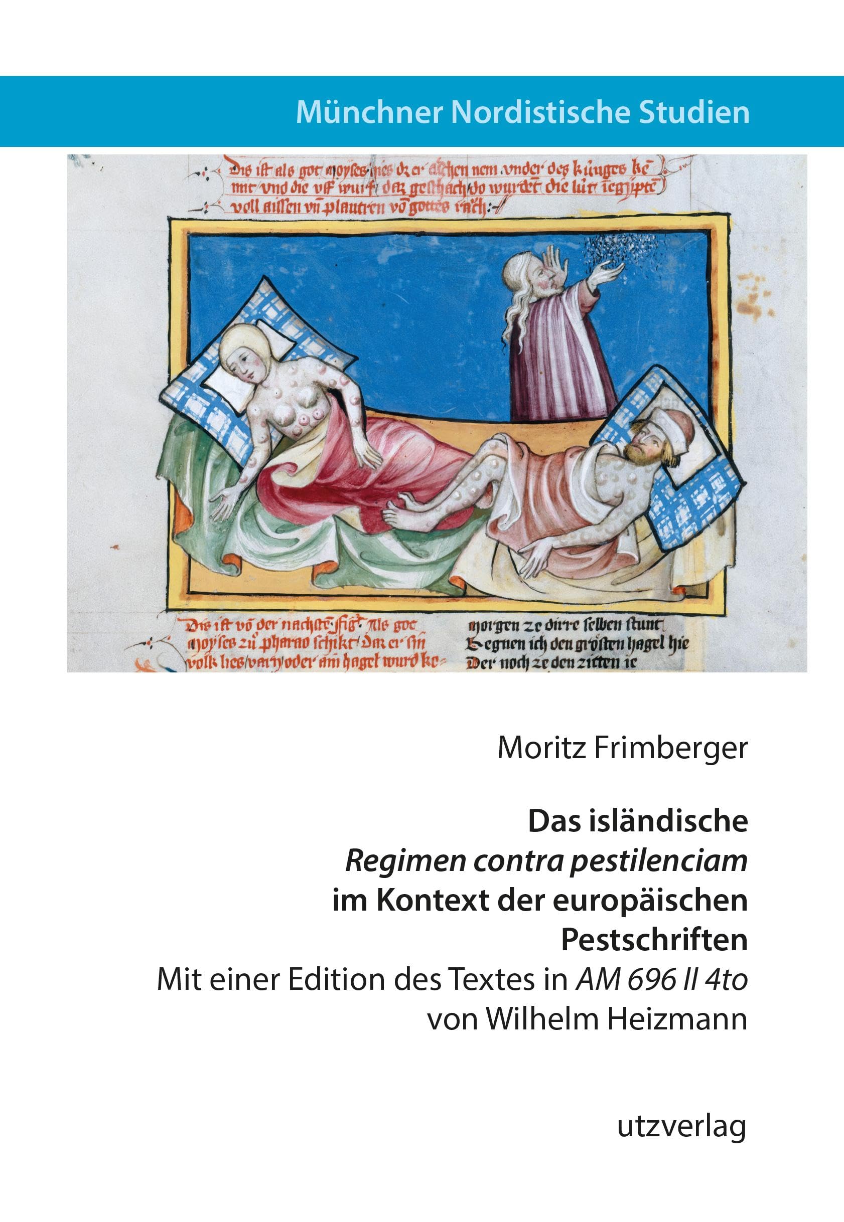 Das isländische "Regimen contra pestilenciam" im Kontext der europäischen Pestschriften Historical Fiction
