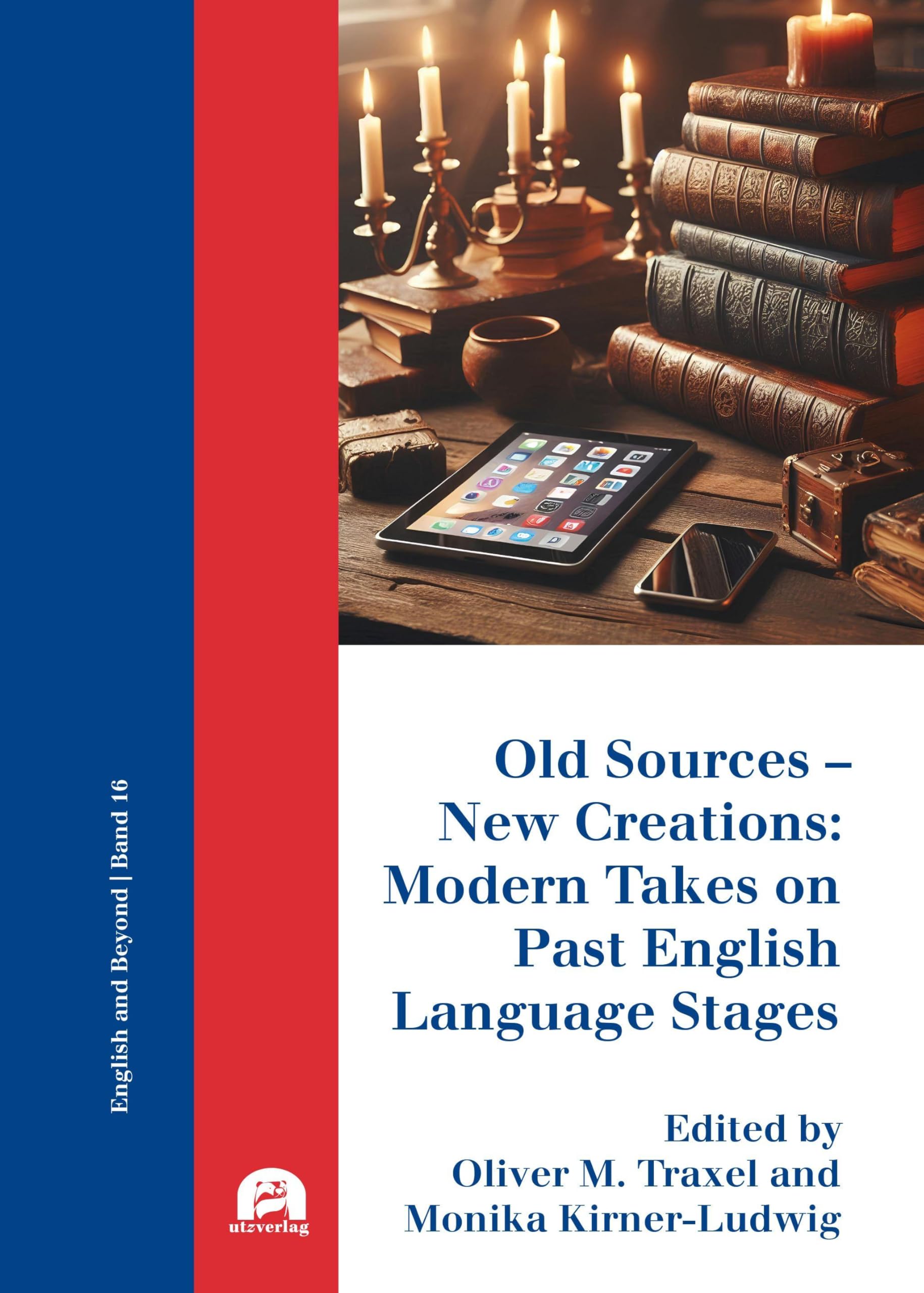 Old Sources - New Creations: Modern Takes on Past English Language Stages Social Sciences