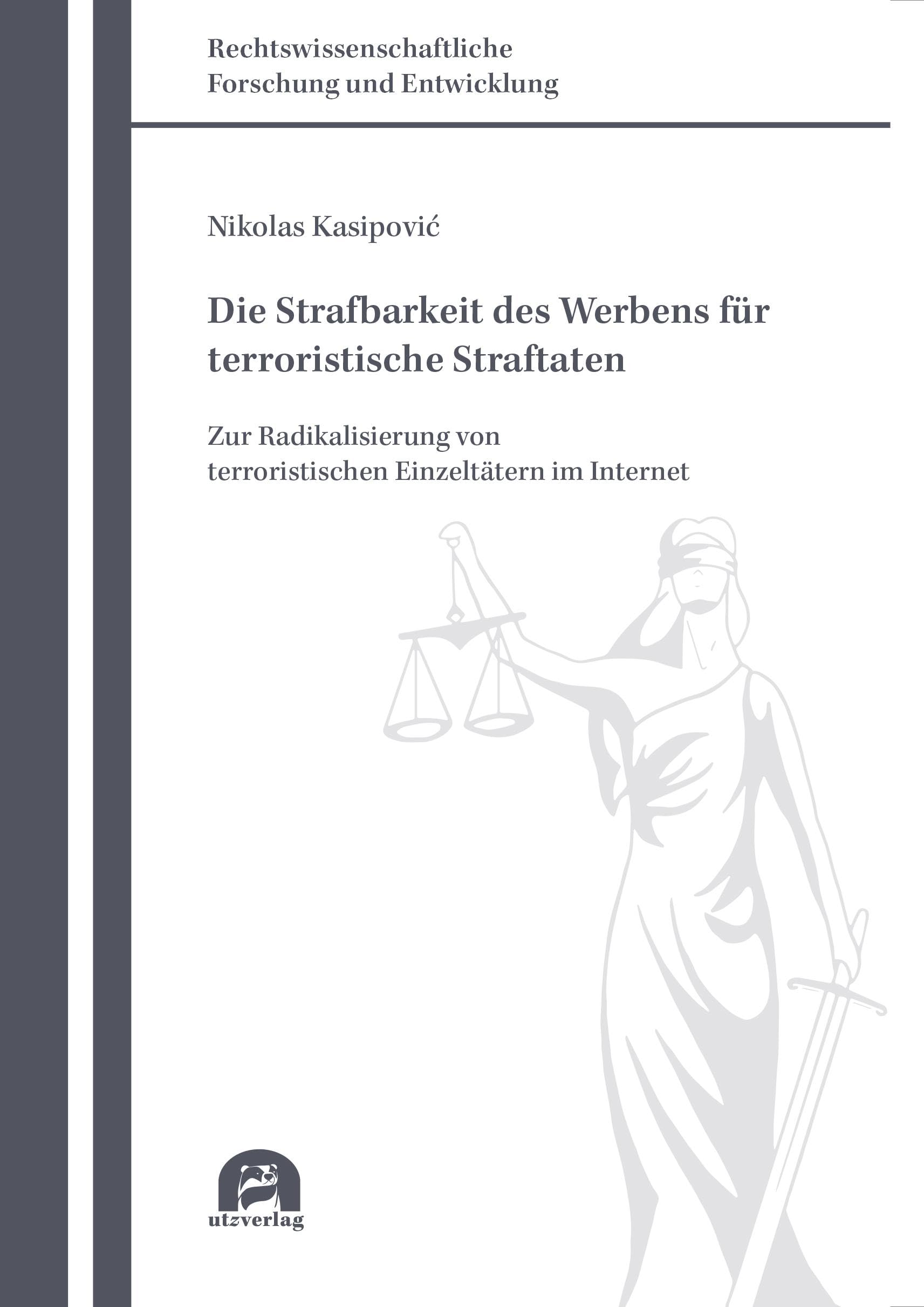 Die Strafbarkeit des Werbens für terroristische Straftaten Law
