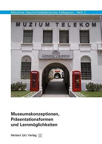 Museumskonzeptionen, Präsentationsformen und Lernmöglichkeiten Business, Finance & Career