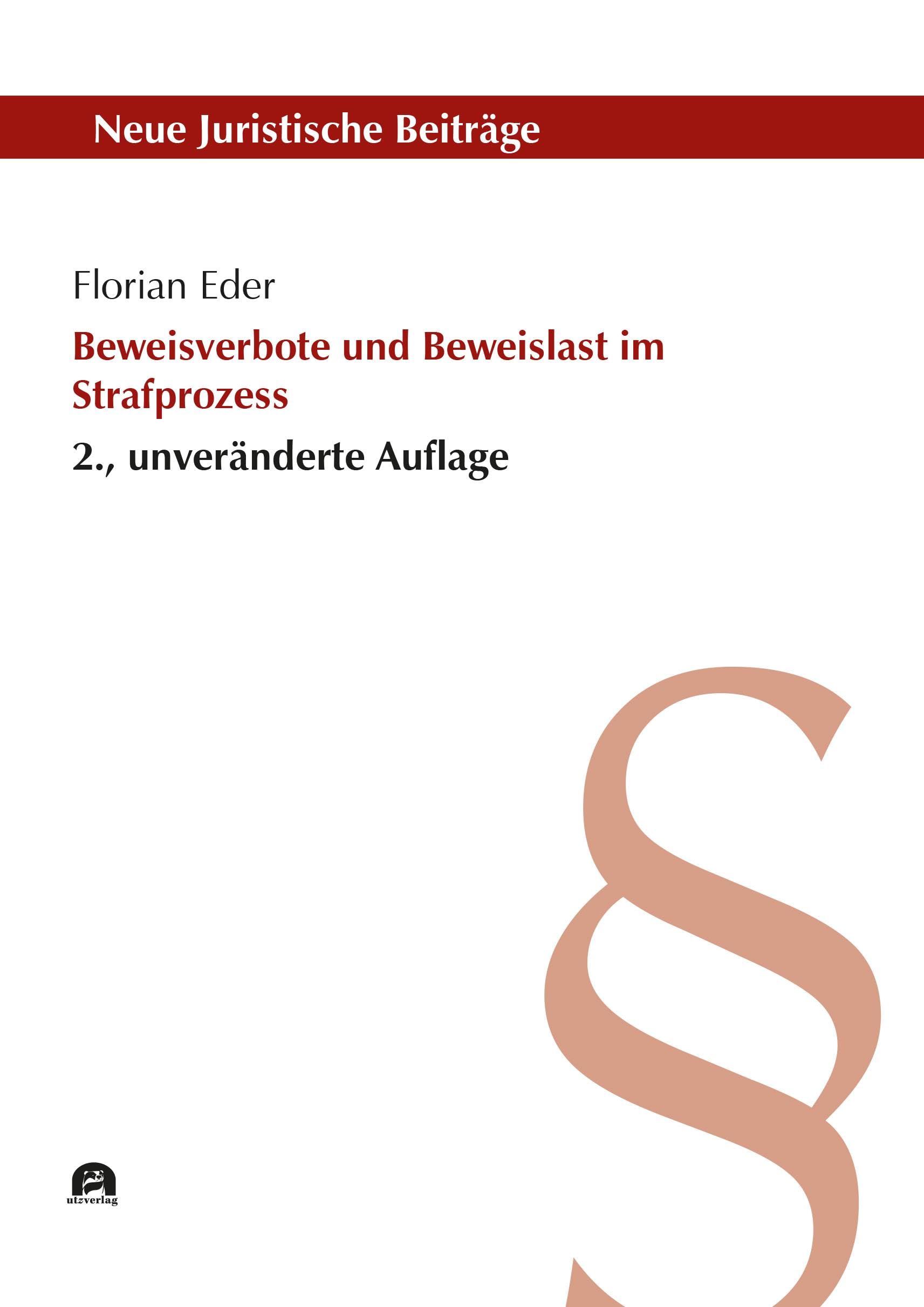 Beweisverbote und Beweislast im Strafprozess Law