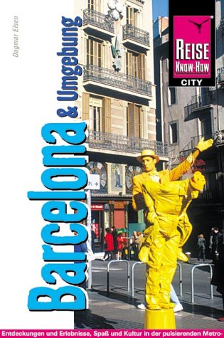 Barcelona und Umgebung: City-Guide für die Hauptstadt Kataloniens (City alt) Travel Books