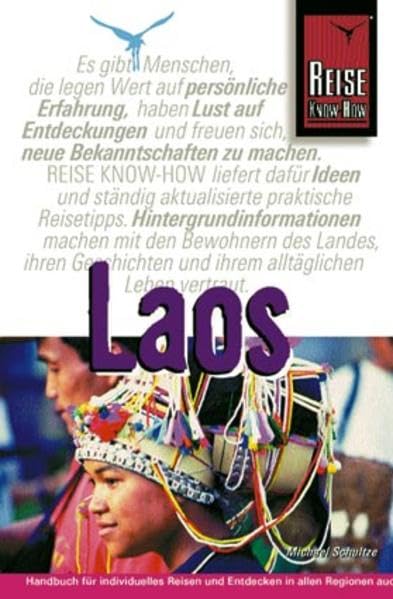 Laos: Handbuch für individuelles Reisen und Entdecken in Indochina (Reise Know-How) Travel