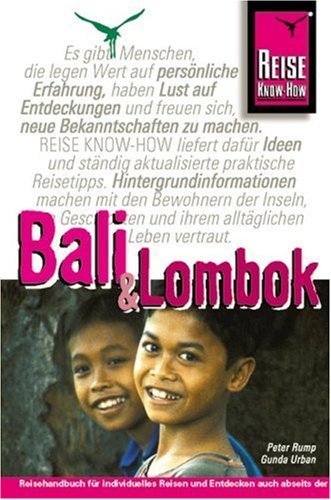 Bali und Lombok: Reisehandbuch für individuelles Reisen und Entdecken (Reise Know-How) Leisure, Home & Garden