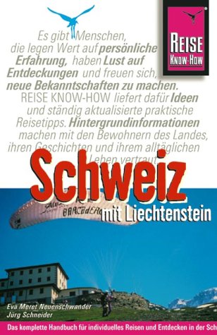 Schweiz mit Liechtenstein: Reisehandbuch (Reise Know-How) Travel