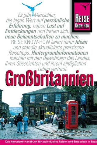 Grossbritannien: Reisehandbuch für individuelles Reisen und Entdecken in England, Wales und Schottland (Reise Know-How) Travel