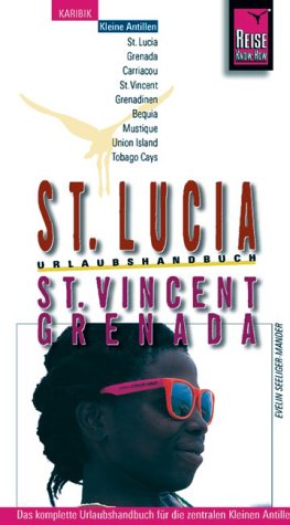 St. Lucia, St. Vincent, Grenada: Das komplette Urlaubshandbuch für die zentralen Kleinen Antillen (Reise Know-How - Urlaubshandbuch) Medicine
