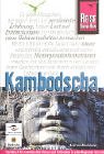 Kambodscha: Handbuch für individuelles Reisen und Erleben in allen Regionen des Landes auch abseits der Hauptrouten (Reise Know-How) Travel Books