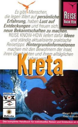 Kreta: Das komplette Handbuch für individuelles Reisen und Entdecken an der Küste und im Bergland der griechischen Insel (Reise Know-How) Natural Sciences