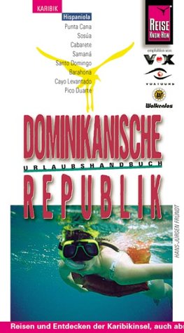 Dominikanische Republik: Individuelles Reisen und Entdecken auf der Karibikinsel, auch abseits der Hauptrouten (Reise Know-How - Urlaubshandbuch) Maps & Plans