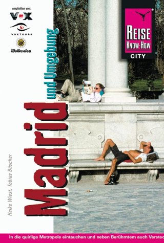 Madrid und Umgebung: In die quirlige Metropole eintauchen und neben Berühmten auch Verstecktes entdecken (City alt) Travel