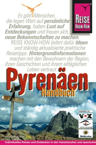 Pyrenäen: Reisehandbuch für individuelles Entdecken und Erleben der französischen und spanischen Pyrenäen und Andorra Hiking & Cycling