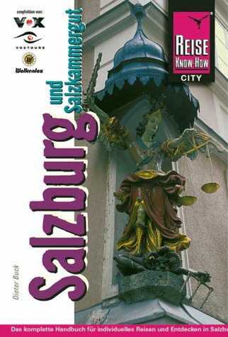 Salzburg und Salzkammergut: City Guide für individuelles Reisen und Entdecken in Salzburg und Umgebung: Salzkammergut und Berchdesgardener Land (City alt) Hiking & Cycling Books