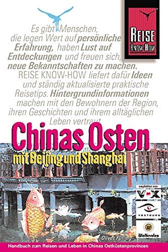 Chinas Osten mit Beijing und Shanghai (Reise Know-How) Leisure, Home & Garden