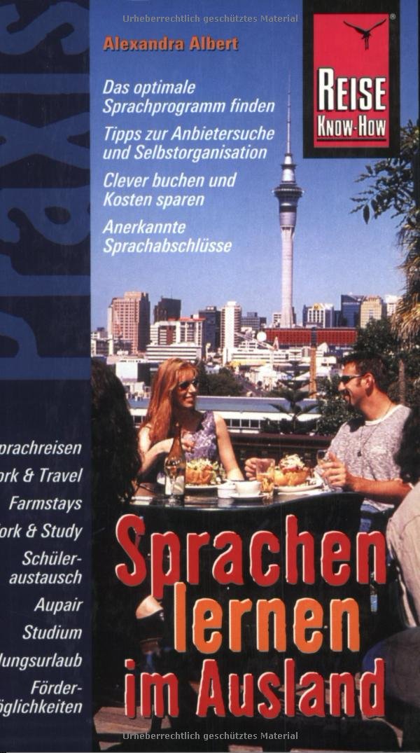 Reise Know-How Praxis: Sprachen lernen im Ausland: Ratgeber mit vielen praxisnahen Tipps und Informationen (Praxis-Reihe) Leisure, Home & Garden