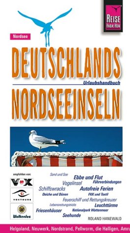 Deutschlands Nordseeinseln: Inselhandbuch von Borkum bis Sylt (Reise Know-How - Urlaubshandbuch) Travel