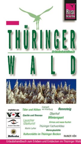 Thüringer Wald: Urlaubshandbuch (Reise Know-How - Urlaubshandbuch) Travel