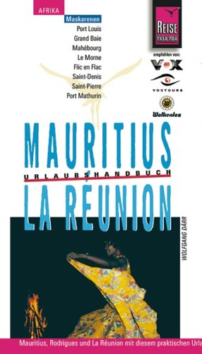 Mauritius /La Reunion: Urlaubshandbuch (Reise Know-How - Urlaubshandbuch) Travel