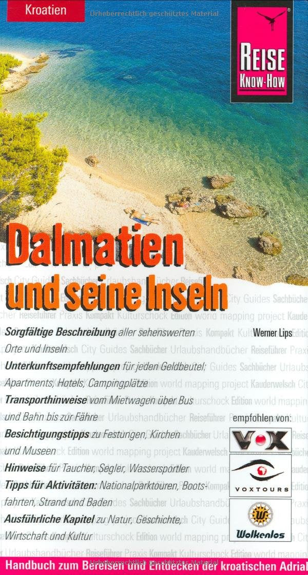 Dalmatien und seine Inseln (Reise Know-How - Urlaubshandbuch) Leisure, Home & Garden