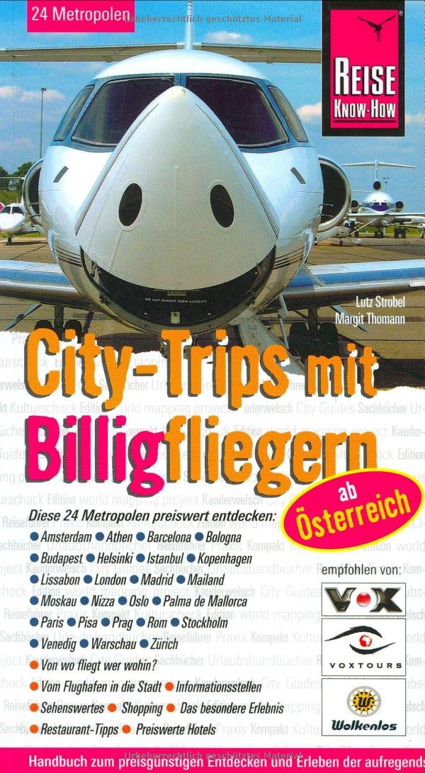 Reise Know-How: City-Trips mit Billigfliegern ab Österreich: 24 Metropolen Europas preiswert entdecken (City alt) Leisure, Home & Garden