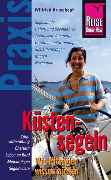 Küstensegeln - Was Mitsegler wissen müssen (Praxis-Reihe) Leisure, Home & Garden