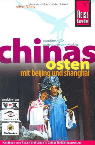 Chinas Osten mit Beijing und Shanghai (Reise Know-How) Leisure, Home & Garden