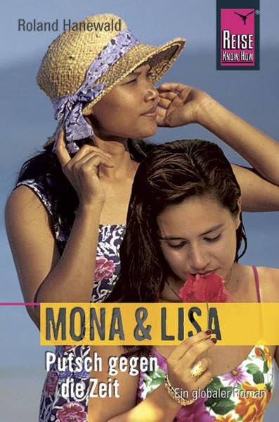 Mona und Lisa - Putsch gegen die Zeit Fiction