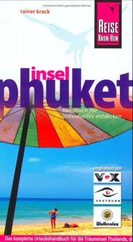 Phuket, Insel (Reise Know-How - Urlaubshandbuch) Leisure, Home & Garden