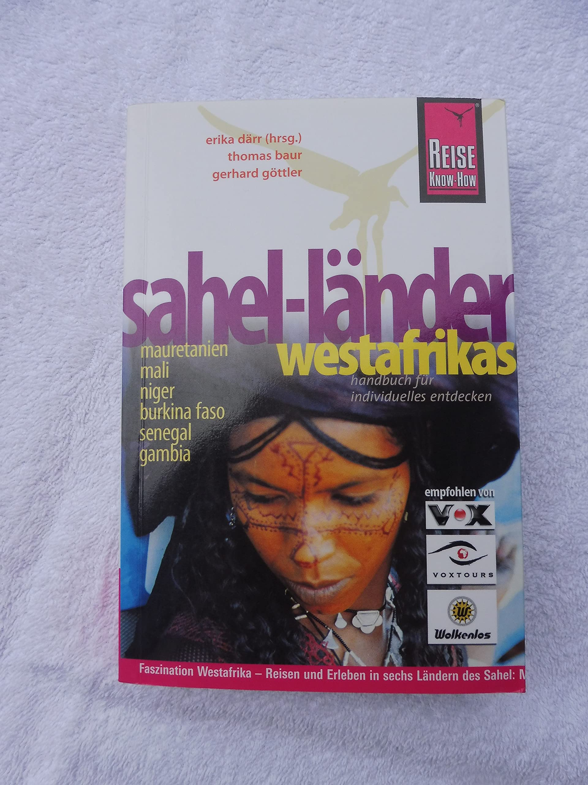 Sahel-Länder Westafrikas: Mauretanien, Mali, Niger, Burkina Faso, Senegal, Gambia (Reise Know-How) Science