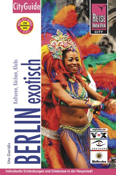Reise Know-How CityGuide Berlin exotisch: Stadtführer zu Kulturen, Küchen, Klubs Leisure, Home & Garden