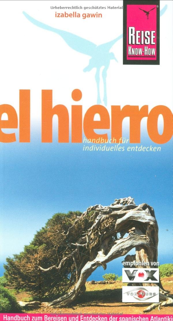 Reise Know-How El Hierro: Reiseführer für individuelles Entdecken Leisure, Home & Garden Books