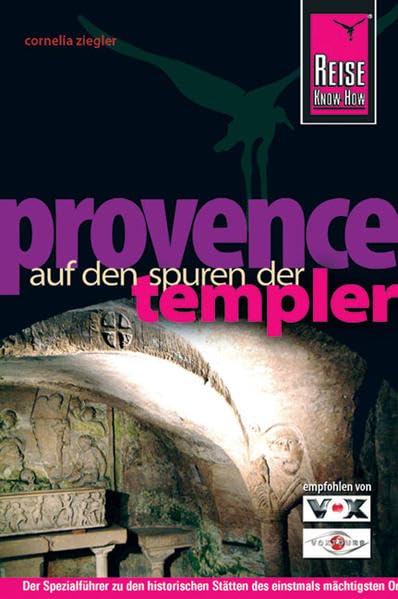 Reise Know-How Provence - Auf den Spuren der Templer: Reiseführer für individuelles Entdecken Leisure, Home & Garden