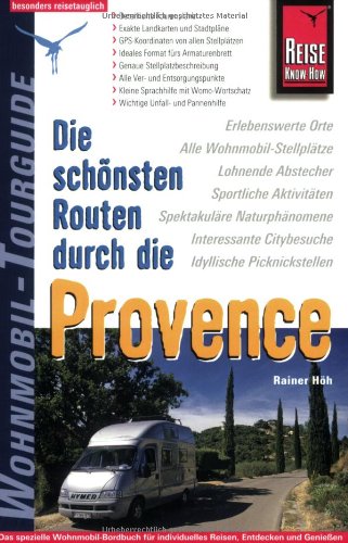 Die schönsten Routen durch die Provence - Wohnmobil-Tourguide Leisure, Home & Garden