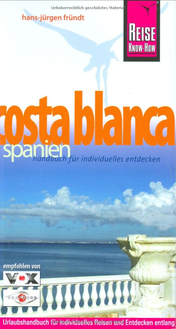 Costa Blanca (Reiseführer) Leisure, Home & Garden