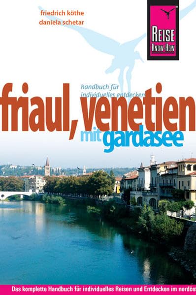 Friaul, Venetien mit Gardasee (Reiseführer) Leisure, Home & Garden