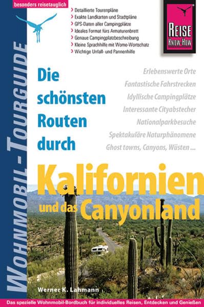 Die schönsten Routen durch Kalifornien und das Canyonland - Wohnmobil-Tourguide Leisure, Home & Garden