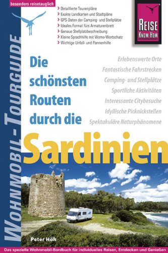 Die schönsten Routen durch Sardinien: Wohnmobil-Tourguide Leisure, Home & Garden