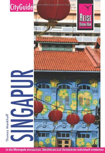Reise Know-How CityGuide Singapur: Reiseführer für individuelles Entdecken Leisure, Home & Garden