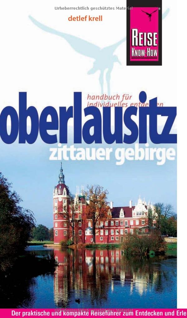 Reise Know-How Oberlausitz, Zittauer Gebirge: Reiseführer für individuelles Entdecken Leisure, Home & Garden