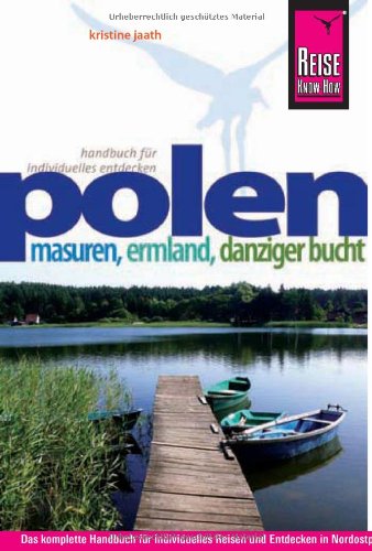 Reise Know-How Polen - Masuren, Ermland, Danziger Bucht: Reiseführer für individuelles Entdecken Leisure, Home & Garden