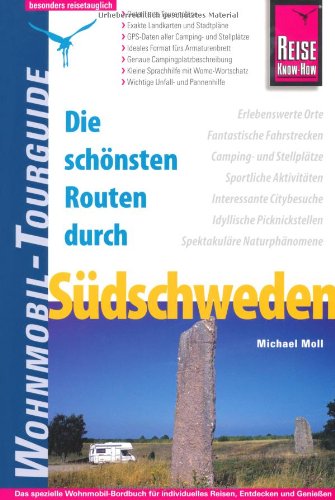 Die schönsten Routen durch Südschweden - Wohnmobil-Tourguide Leisure, Home & Garden